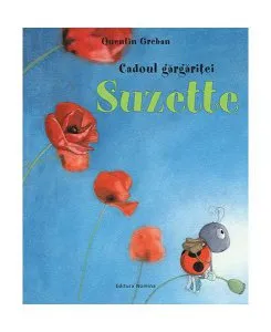 Cadoul gărgăriței Suzette de Quentin Greban