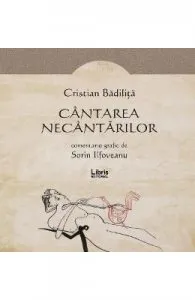 Cantarea necantarilor de Cristian Badilita