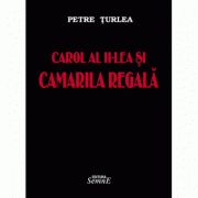 Carol al II-lea si Camarila Regala