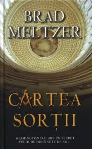 Cartea sortii de Brad Meltzer