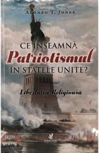 Ce inseamna patriotismul in Statele Unite? de Alonzo T. Jones