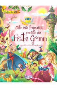 Cele mai frumoase povesti de Fratii Grimm