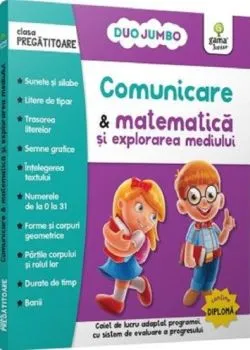 Comunicare si matematica si explorarea mediului - Clasa pregatitoare de Anonim