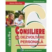 Consiliere si dezvoltare personala. Manual pentru clasa a 6-a de Simona Elena Popa