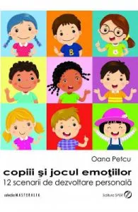 Copiii si jocul emotiilor de Oana Petcu