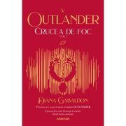 Crucea de foc volumul 1 (Seria Outlander, partea a 5-a, editia 2021)