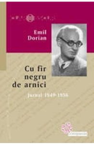 Cu fir negru de arnici. Jurnal 1949-1956
