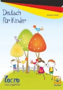 Deutsch fur Kinder - Caiet de lucru pentru clasa pregatitoare de Manuela Tomuta