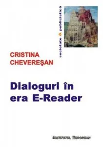 Dialoguri in era E-Reader de Cristina Cheveresan