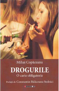 Drogurile. O carte obligatorie