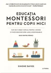 Educatia montessori pentru copii mici de Simone Davies