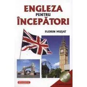 Engleza pentru incepatori cu CD Audio Inclus de Florin Musat