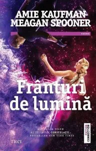 Franturi de lumina de Amie Kaufman