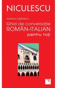 Ghid de conversatie roman-italian de Adriana Lazarescu