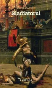 Gladiatorul de Simon Scarrow