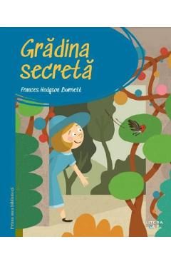 Gradina secreta. Prima mea biblioteca