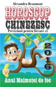 Horoscop chinezesc 2016: previziuni pentru fiecare zi. Anul Maimutei de foc de Alexandra Beaumont