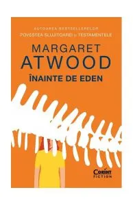 Înainte de Eden de Margaret Atwood