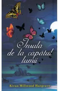 Insula de la capatul lumii de Kiran Millwood Hargrave