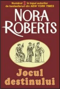 Jocul destinului de Nora Roberts