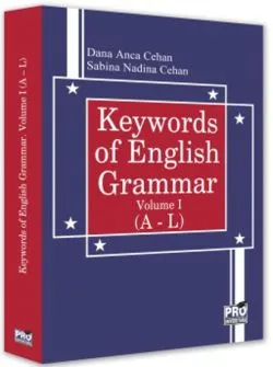 Keywords of English Grammar Vol. I (A – L) de Dana Anca Cehan