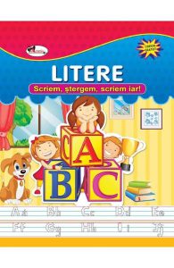 Litere. Scriem, stergem, scriem iar!