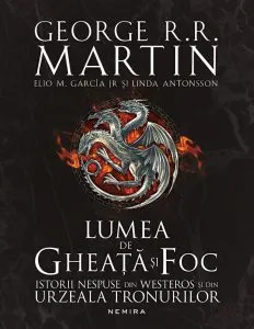 Lumea de gheata si foc de George R.R. Martin