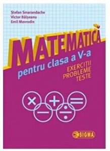 Matematica. Exercitii, probleme, teste