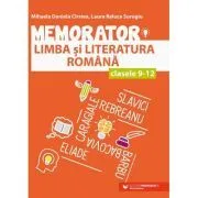 Memorator de limba si literatura romana pentru clasele 9-12 de Mihaela Daniela Cirstea