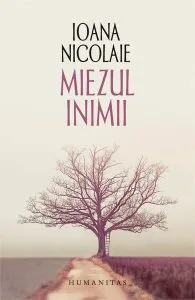 Miezul inimii de Ioana Nicolaie