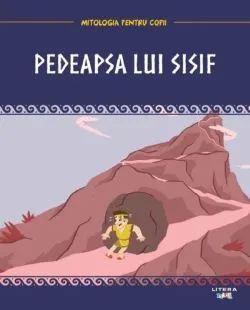Mitologia. Pedeapsa lui Sisif