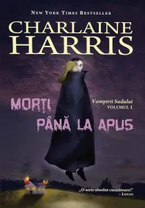 Morti pana la apus, Vampirii Sudului, Vol. 1 de Charlaine Harris