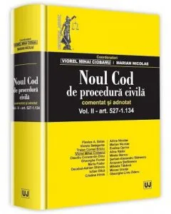 Noul cod de procedura civila comentat si adnotat, vol. II de Viorel Ciobanu