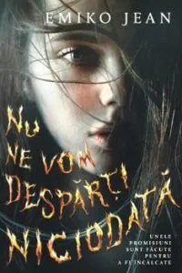 Nu ne vom desparti niciodata de Emiko Jean