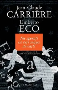Nu sperati ca veti scapa de carti de Umberto Eco