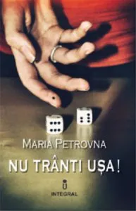 Nu tranti usa! de Maria Petrovna