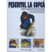 Pescuitul la copca. Ghid complet si actualizat