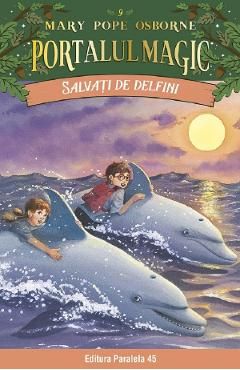 Portalul magic 9: Salvati de delfini Ed.4
