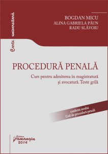 Procedura penala. Curs pentru admiterea in magistratura si avocatura. Teste grila