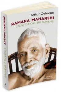 Ramana Maharshi - Calea cunoasterii supreme de Arthur Osborne