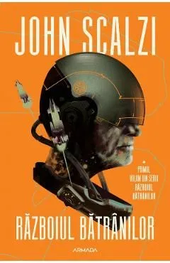 Razboiul batranilor. Seria Razboiul batranilor Vol.1 de John Scalzi