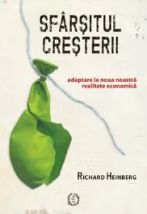 Sfarsitul Cresterii de Richard Heinberg