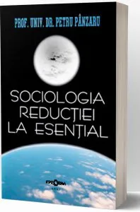 Sociologia reductiei la esential de dr Petru Panzaru