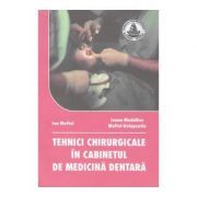 Tehnici chirurgicale in cabinetul de medicina dentara