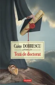 Teza de doctorat de Caius Dobrescu