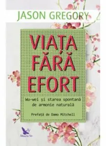 Viata fara efort de Jason Gregory