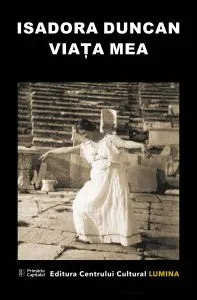 Viata Mea de Isadora Duncan