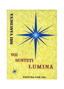Voi sunteţi lumina