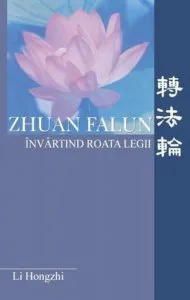 Zhuan Falun. Invartind Roata Legii de Li Hongzhi