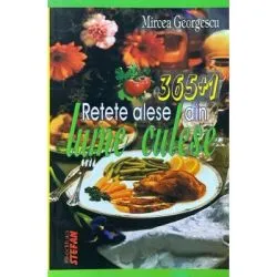 365 1 Retete din Lume de Mircea Georgescu